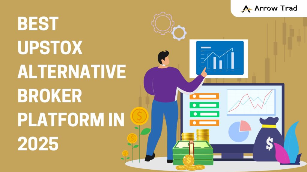 Best Upstox Alternative Broker Platform in 2025